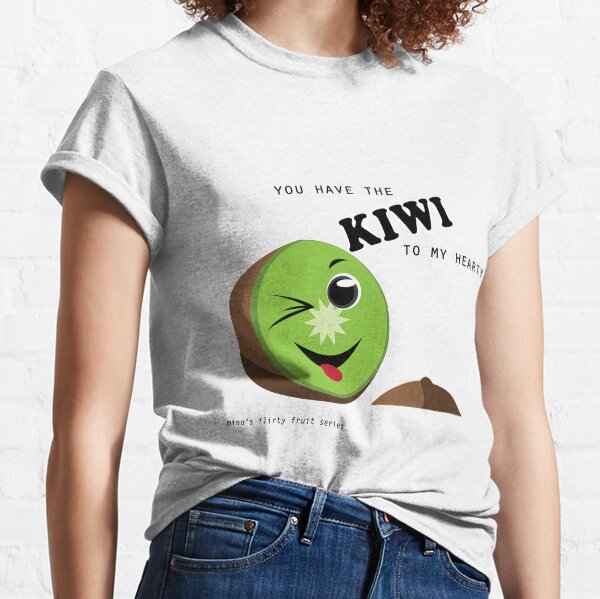 The Kiwi to My Hearty! Classic T-Shirt