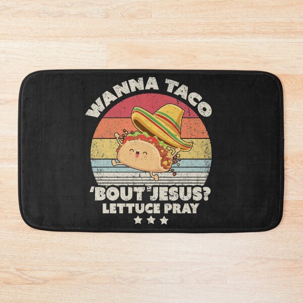Item preview, Christian Design. Retro Wanna Taco Bout Jesus, Lettuce Pray Product designed and sold by PackAPunch.