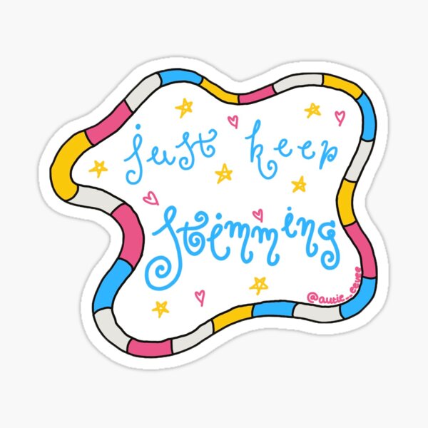Just Keep Stimming Sticker Sticker
