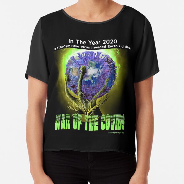 War of the Covids Chiffon Top