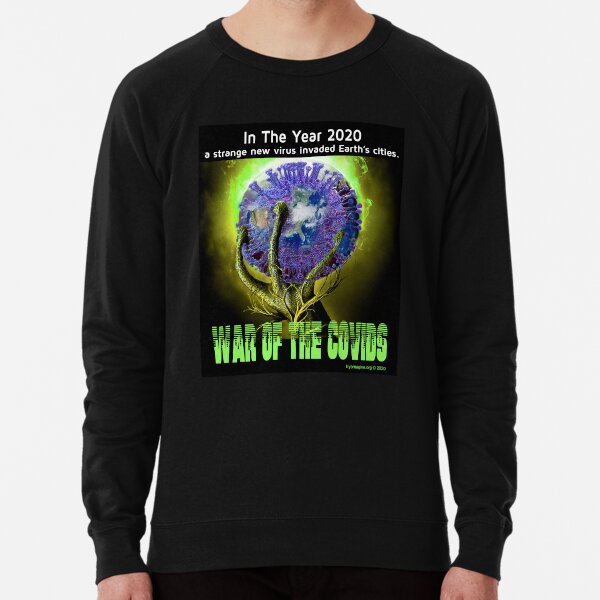 War of the Covids Lightweight Sweatshirt