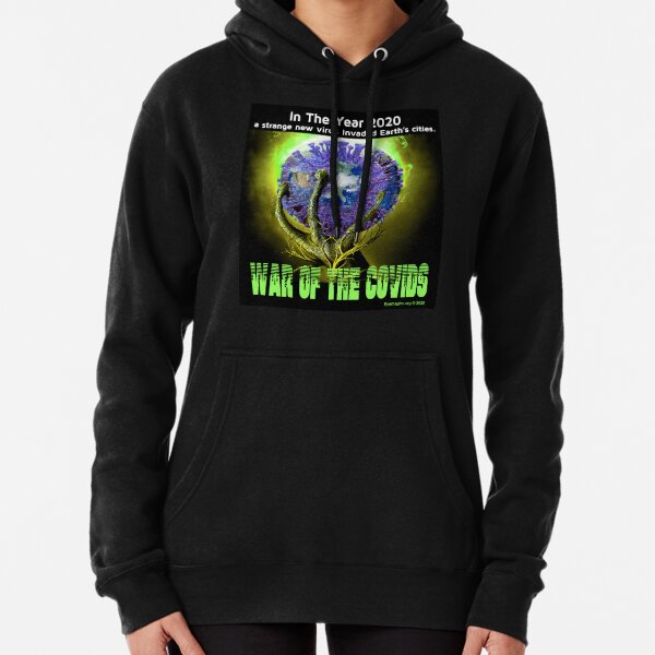 War of the Covids Pullover Hoodie