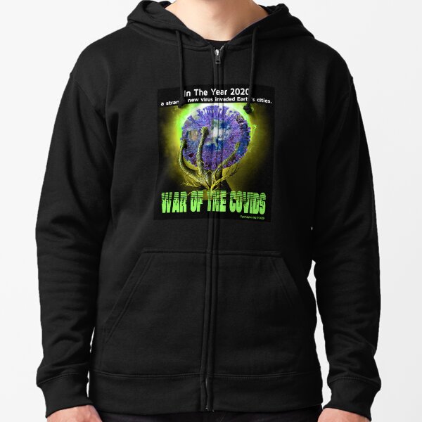 War of the Covids Zipped Hoodie