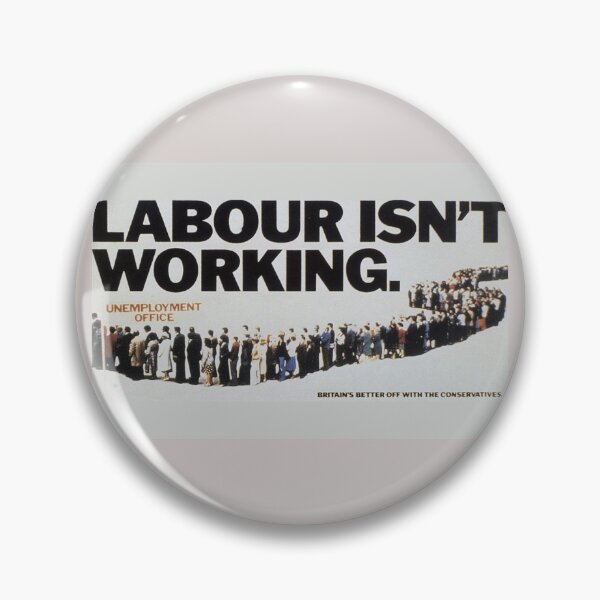 Item preview, Labour Isn't Working Iconic Tory Poster designed and sold by Mckee123.