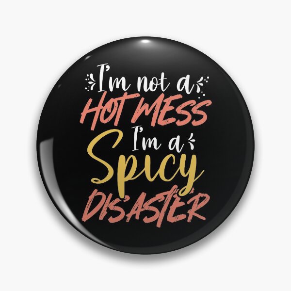Item preview, I'm Not a Hot Mess I'm a Spicy Disaster Gift Gift designed and sold by Maljonic.
