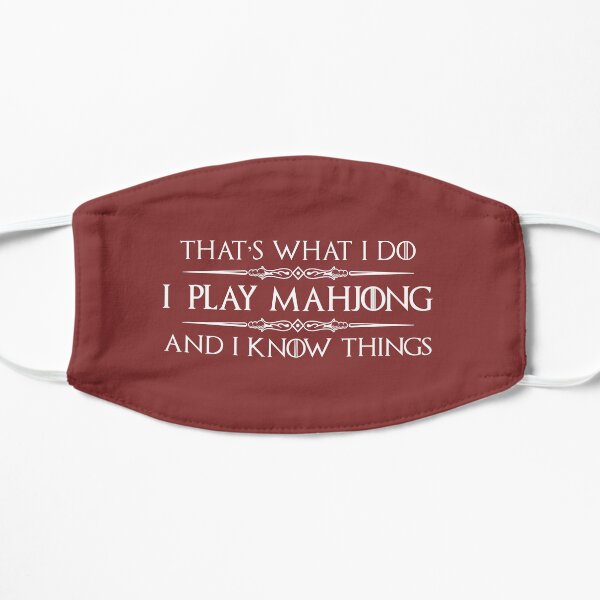Mahjong Player Gifts - I Play Mahjong & I Know Things Funny Gift Ideas For Mah Jong Players & Lovers Flat Mask