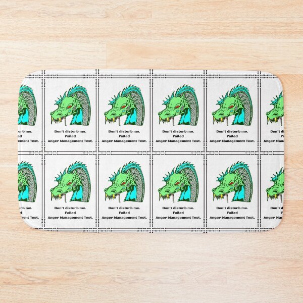 Item preview, Do not disturb me I failed anger management test are words in black under the head of a dragon  designed and sold by AnnaBBS.