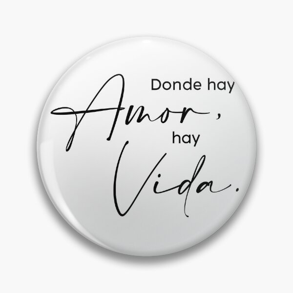 Item preview, Donde hay Amor, hay Vida. designed and sold by Inspire Creativity.