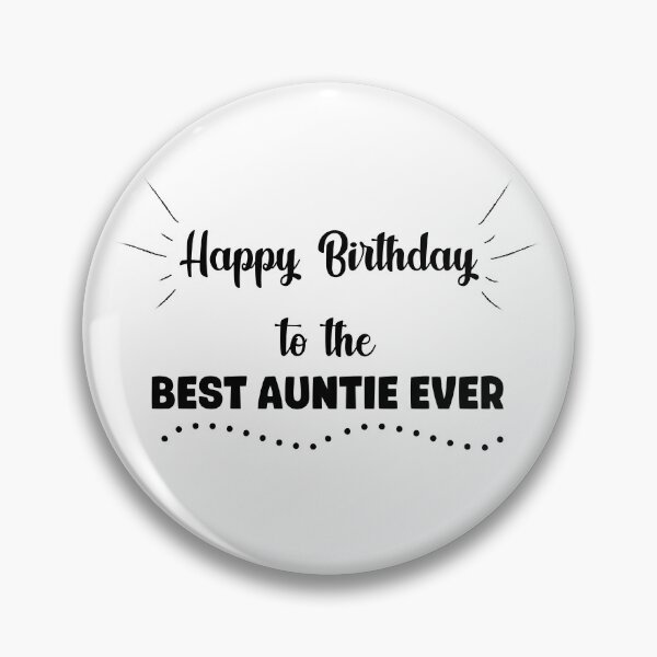 Item preview, Happy Birthday to the Best Auntie Ever designed and sold by MikaelSh.