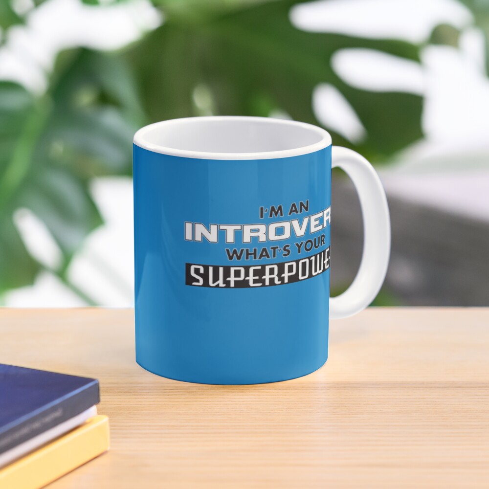 I'm An Introvert - What's Your Superpower (2) Coffee Mug