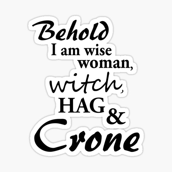 Crone Witch Wise Woman Sticker