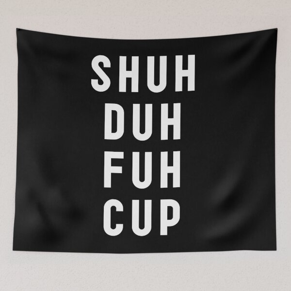 Item preview, Shuh Duh Fuh Cup - Funny Boyfriend Gift - Shut the Fu*k Up - STFU - Rude T-Shirt - Fuck T-Shirt - Swearing Gift  designed and sold by SLV7R.