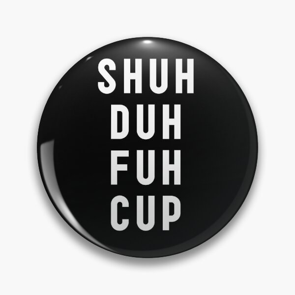 Item preview, Shuh Duh Fuh Cup - Funny Boyfriend Gift - Shut the Fu*k Up - STFU - Rude T-Shirt - Fuck T-Shirt - Swearing Gift  designed and sold by SLV7R.