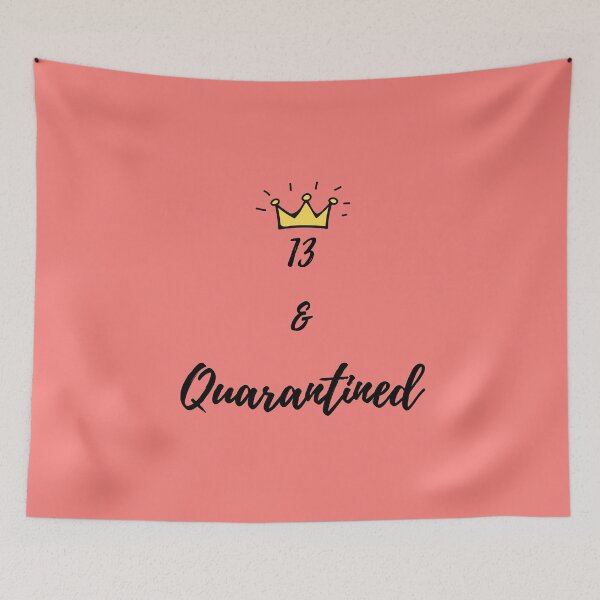 Item preview, 13 and Quarantined funny idea Birthday Gift for girl and boy , Quarantine Birthday 2020 Tee Gift designed and sold by YourgiftShop.