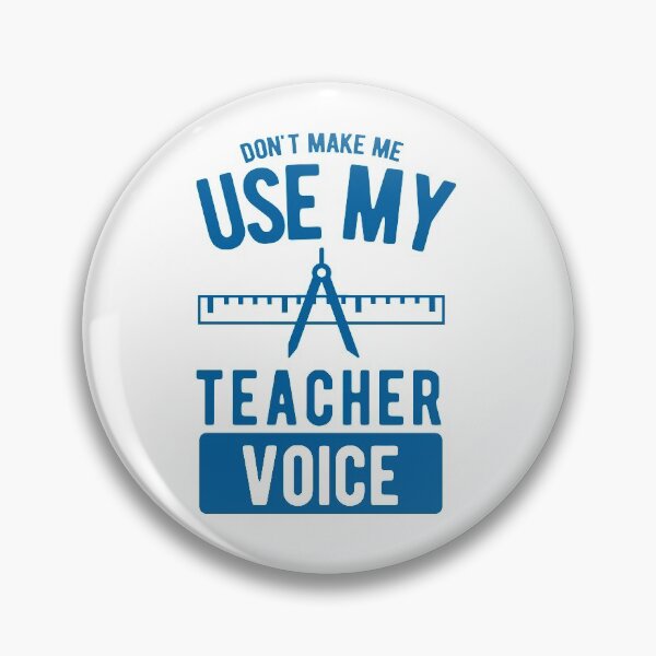 Item preview, Dont Make me use my teacher Voice designed and sold by onicon.