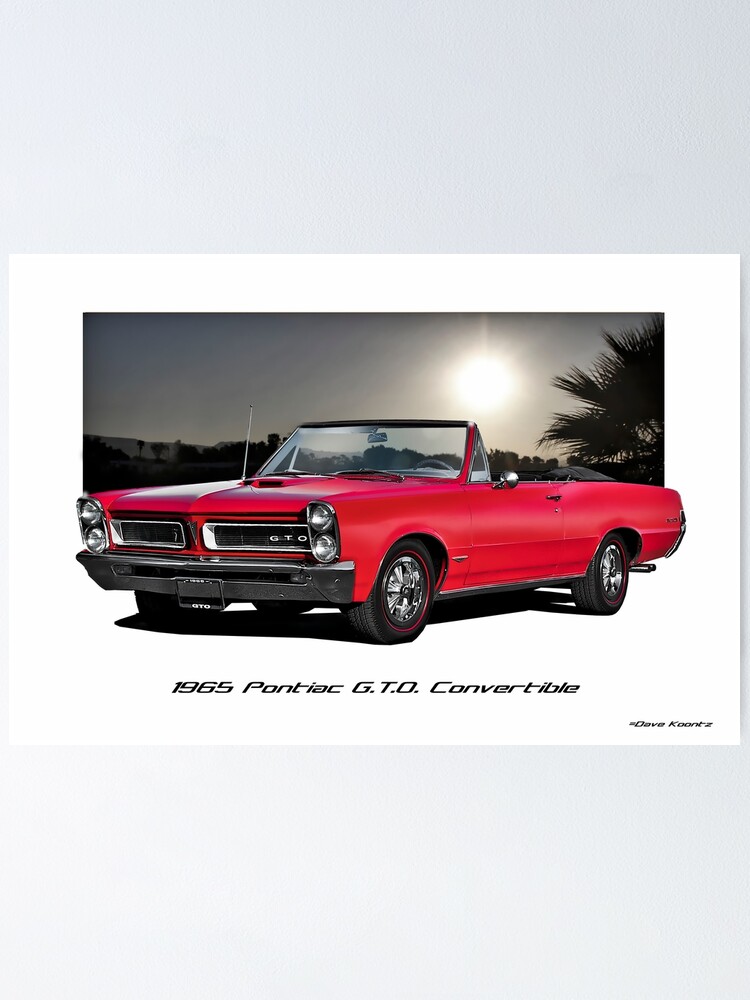 "1965 Pontiac GTO Convertible" Poster for Sale by DaveKoontz Redbubble
