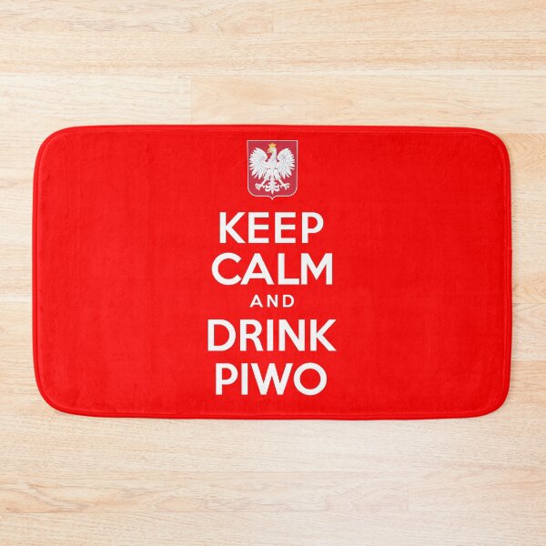 Item preview, Keep Calm And Drink Piwo Polish Beer designed and sold by jaycartoonist.