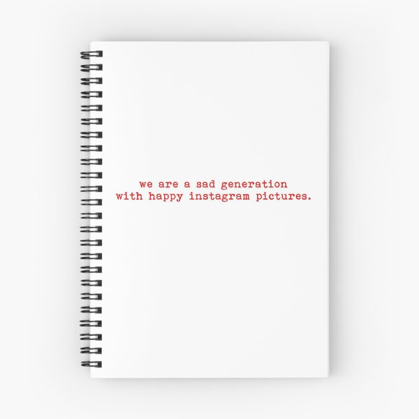 Item preview, we are a sad generation with happy instagram pictures designed and sold by House Sparrow.