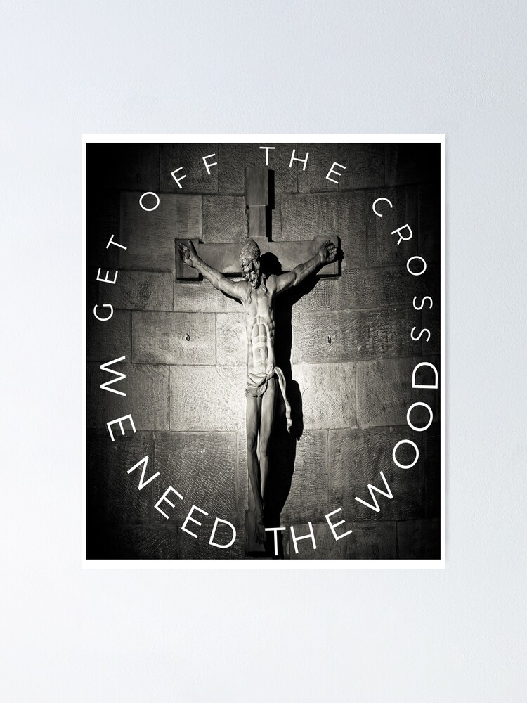 "Lustige Märtyrer Jesus am Kreuz Geschenkidee" Poster von