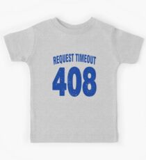 Team shirt - 408 Request Timeout, blue letters Kids Tee