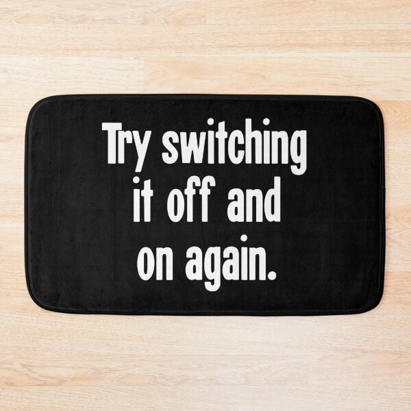 Item preview, Try Switching It Off and On Again designed and sold by Good-Looking Corpse.