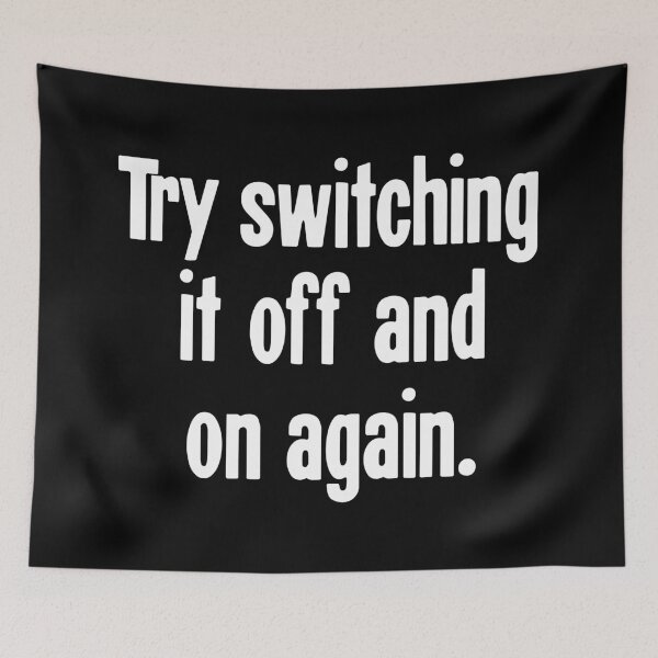 Item preview, Try Switching It Off and On Again designed and sold by Good-Looking Corpse.
