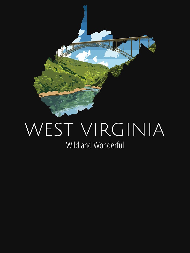 "West Virginia Proud State Motto Wild And Wonderful print" Tshirt by