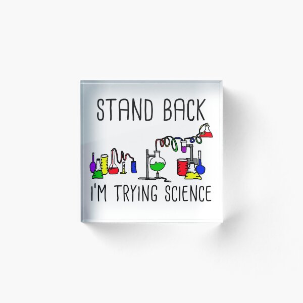Item preview, Stand Back I'm Trying Science Funny Science designed and sold by Tinkery.