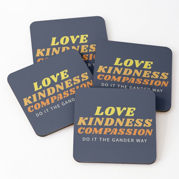 Item preview, Love, Kindness, Compassion (The Gander Way) designed and sold by Meagan Samuelson.