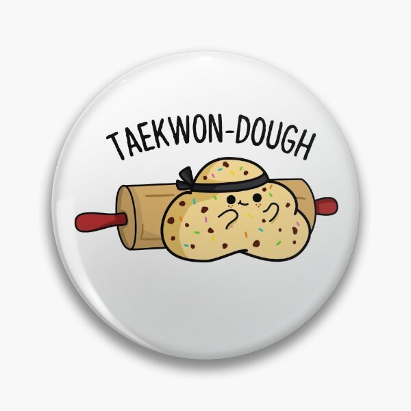 Item preview, Taekwon Dough Funny Baking Puns  designed and sold by punnybone.