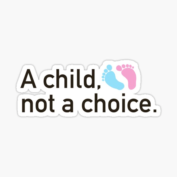Artikel-Vorschau von Ein Kind, keine Wahl, designt und verkauft von lettersbyashley.