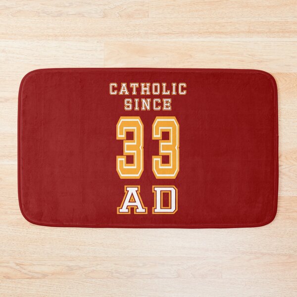 Item preview, Catholic Since 33 AD  designed and sold by hispanicworld.