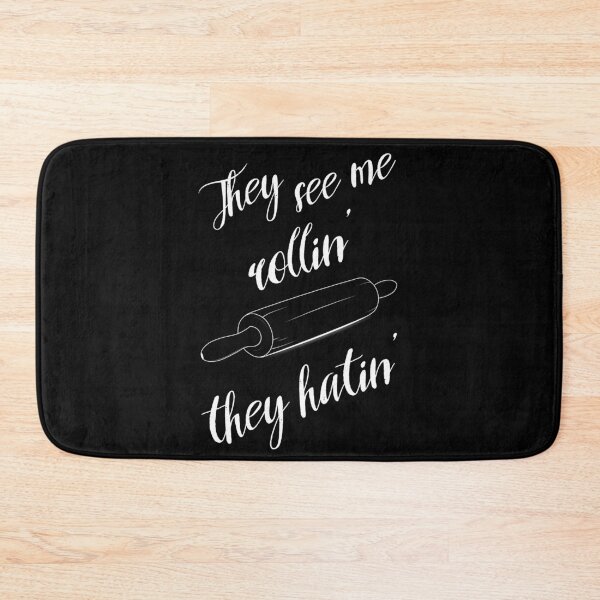 Item preview, They see me rollin'. They hatin'. designed and sold by dk-design85.