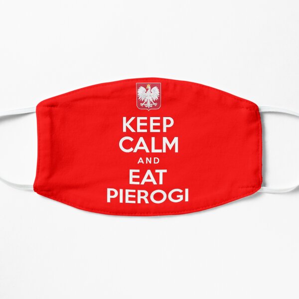 Keep Calm And Eat Pierogi Polish Food Mask