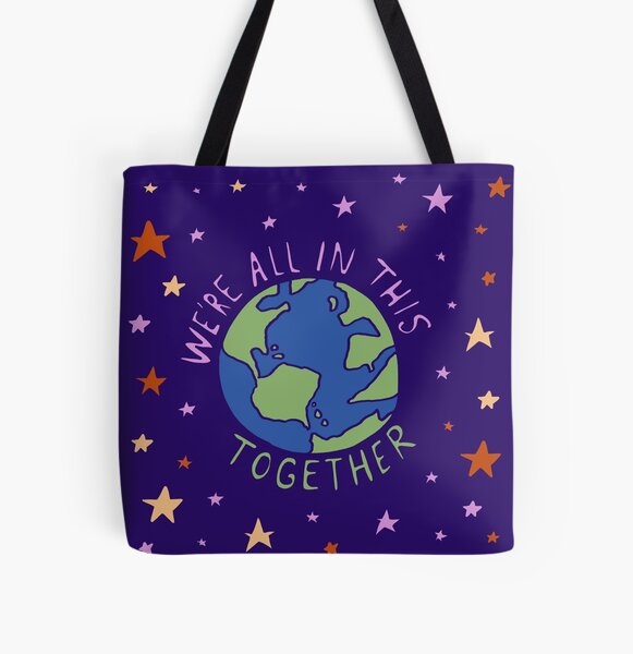 We're All In This Together All Over Print Tote Bag
