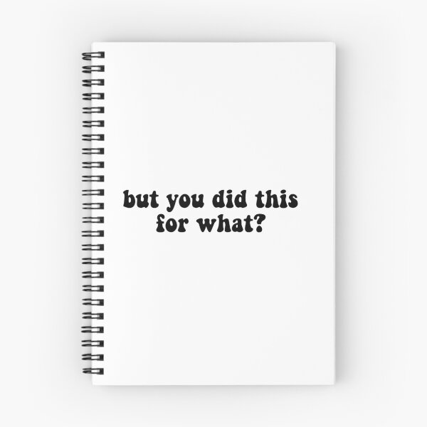 Item preview, but you did this for what? designed and sold by isabella royston.