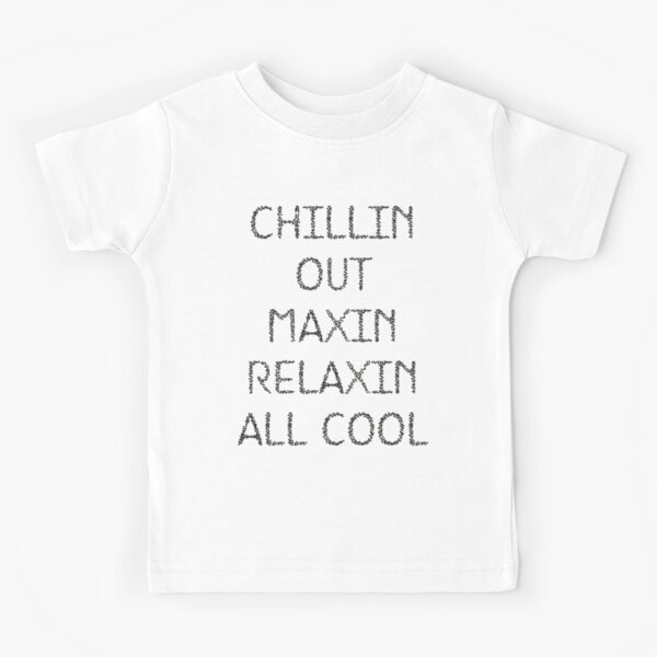 Chillin Out Kids T-Shirt