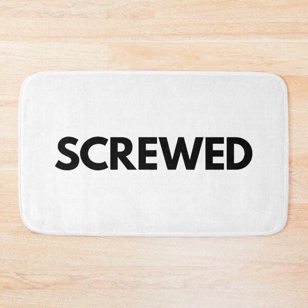 Item preview, SCREWED designed and sold by TheArtism.