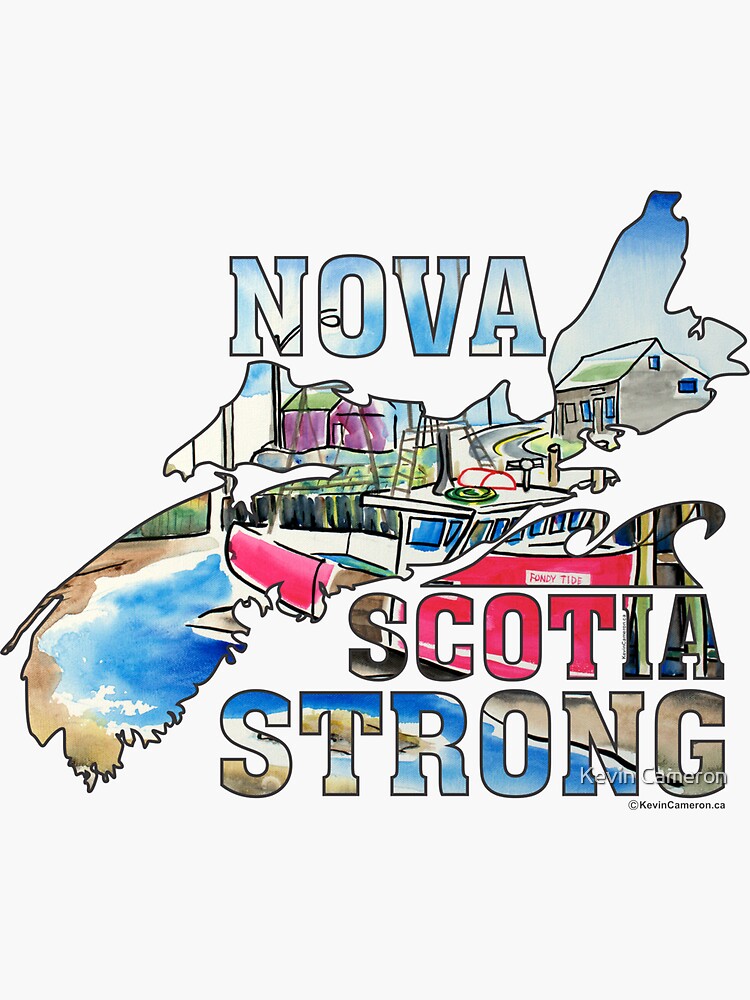 Nova Scotia Strong Nova Scotia by kevinart1