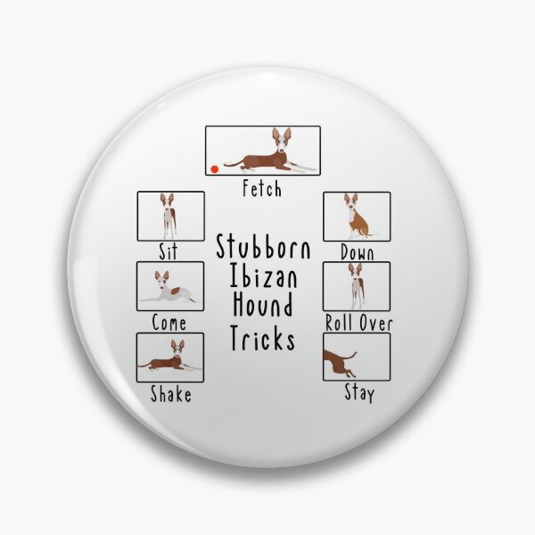 Item preview, Stubborn Ibizan Hound Podenco Tricks Dog Humor designed and sold by ColorFlowArt.