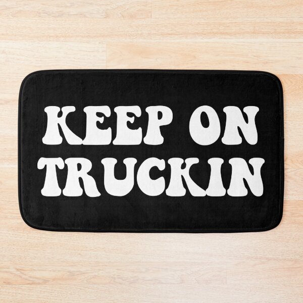 Item preview, Keep on Truckin' designed and sold by Good-Looking Corpse.