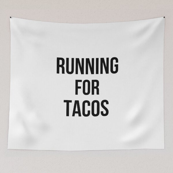 Item preview, Running for Tacos designed and sold by jackknite.