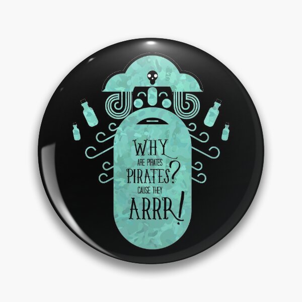 Item preview, Why Are Pirates Pirates? Cause They Arrr designed and sold by Space-Bug.