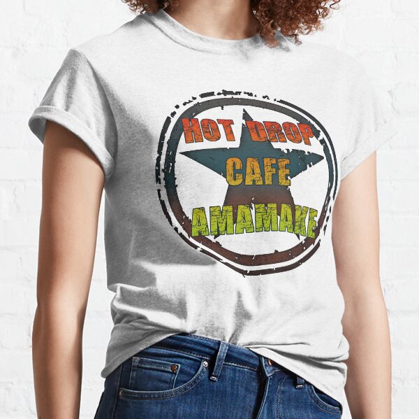 Hot Drop Cafe Amamake Classic T-Shirt