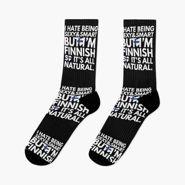 Item preview, Hate Being Sexy and Smart, But I am Finnish, It is All Natural.  designed and sold by elhefe.