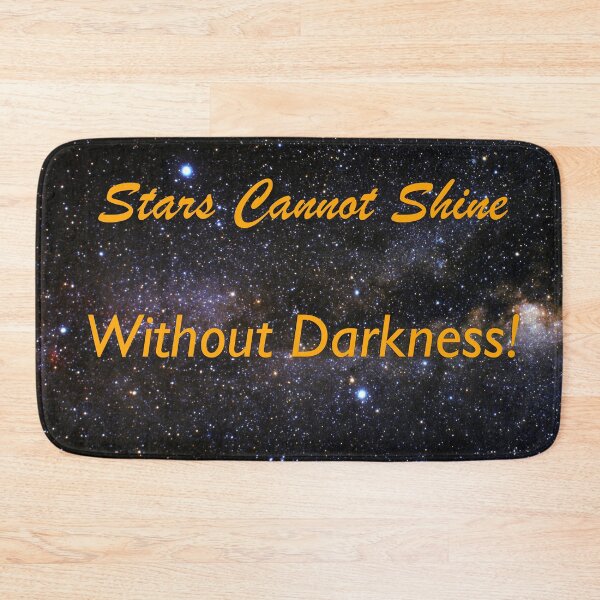 Item preview, Stars Cannot Shine Without Darkness designed and sold by PhilipBrown.