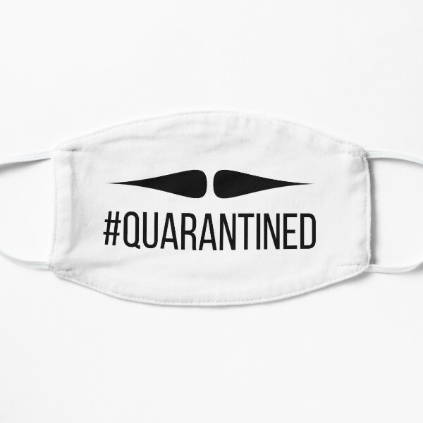 Quarantined Mustache  Flat Mask