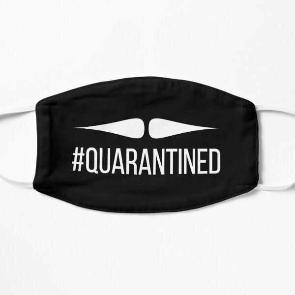 Quarantined Mustache 2020,funny Mustache 2020,Mustache 2020,Quarantined, Flat Mask