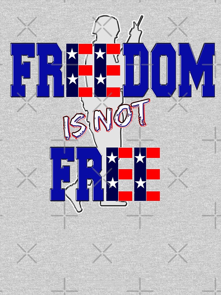 Freedom is not Free by Buckwhite