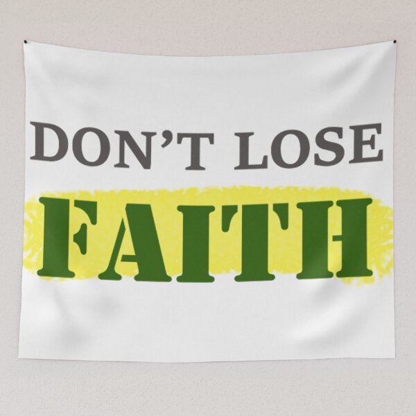 Item preview, Don't Lose Faith designed and sold by Home and Office.